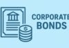 Why Invest in Corporate Bonds – Benefits & Risks Explained | My Finance Gyan