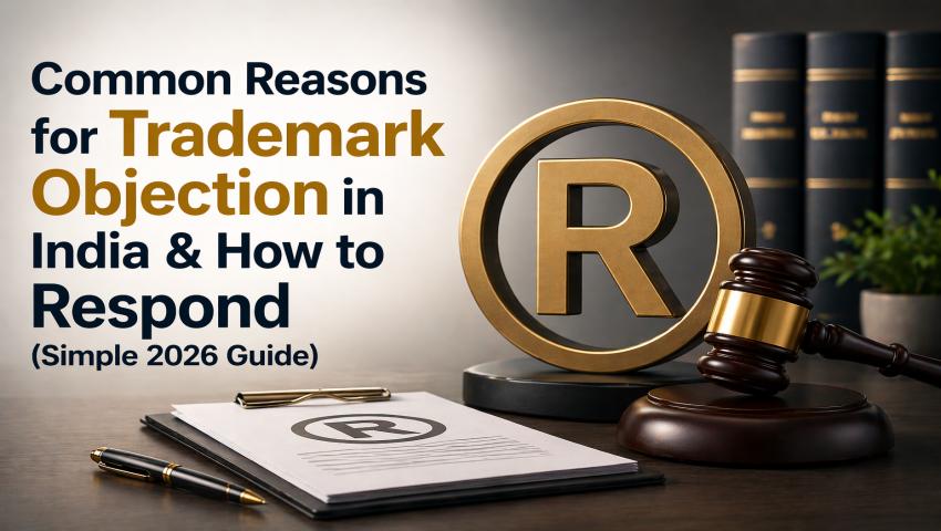 Common Reasons for Trademark Objection in India 2026 Guide by My Finance Gyan