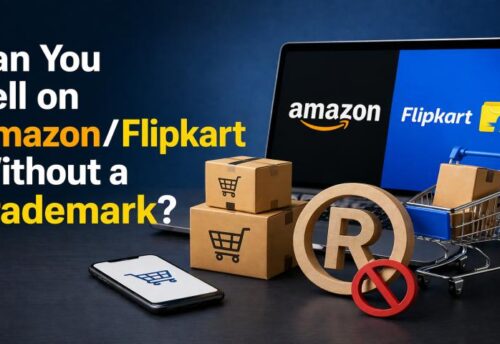 A guide explaining: Can you sell on Amazon/Flipkart without a trademark in 2026?