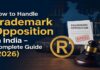 How to Handle Trademark Opposition in India