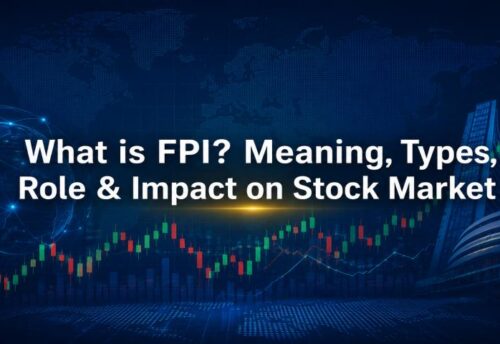 What is FPI Meaning Types and Stock Market Impact My Finance Gyan