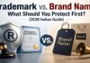 Graphical comparison showing the difference between a trademark vs. brand name under Indian intellectual property laws.