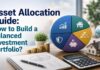 Asset Allocation Guide How to Build a Balanced Portfolio - My Finance Gyan