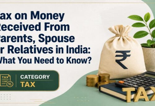 Tax on money received from family and relatives in India Section 56 2 x guide by My Finance Gyan